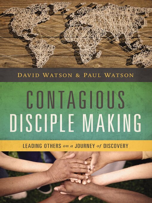 Title details for Contagious Disciple Making by David Watson - Wait list